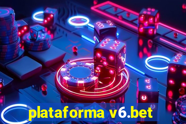 plataforma v6.bet